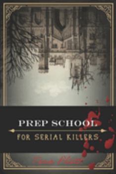 Paperback Prep School for Serial Killers Book