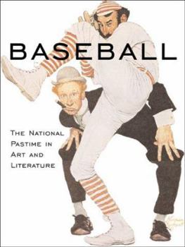 Hardcover Baseball: The National Pastime in Art and Literature Book