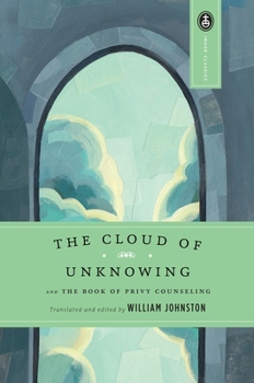 Paperback The Cloud of Unknowing: And the Book of Privy Counseling Book