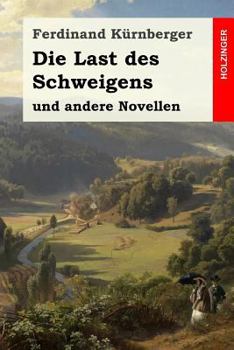 Paperback Die Last des Schweigens: und andere Novellen [German] Book