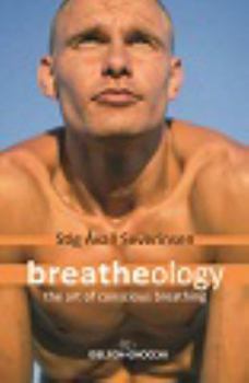 Breathelogy The Art Of Conscious Breathing