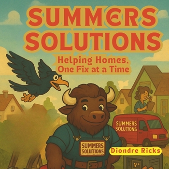 Paperback Summer's Solutions: Helping Homes One Fix At A Time Book