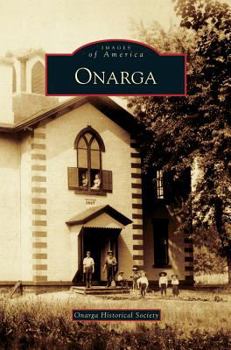 Onarga - Book  of the Images of America: Illinois