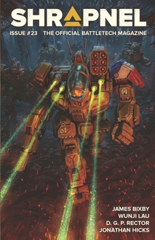 Paperback BattleTech: Shrapnel, Issue #23: (The Official BattleTech Magazine) Book