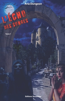 Paperback L'écho des songes: Tome 1 [French] Book