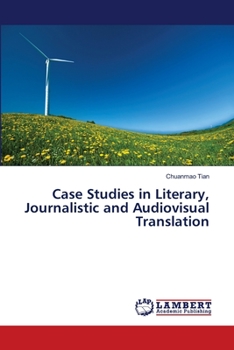 Paperback Case Studies in Literary, Journalistic and Audiovisual Translation Book
