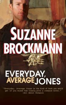Everyday, Average Jones - Book #4 of the Tall, Dark & Dangerous