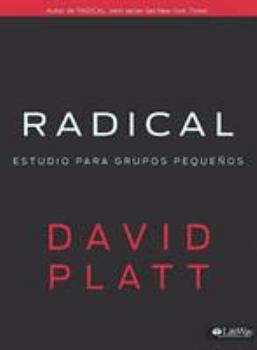 Paperback Radical: Estudio Para Grupos Peque?os [Spanish] Book