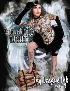 Paperback Captured in the LIGHT: Ivy League Ink Book