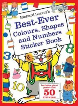 Paperback Richard Scarry's Best-Ever Colours, Shapes and Numbers Sticker Book