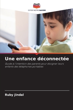 Une enfance déconnectée (French Edition)