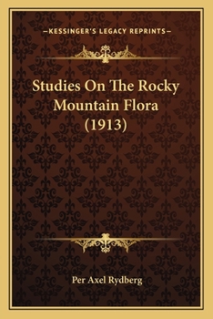 Paperback Studies On The Rocky Mountain Flora (1913) Book