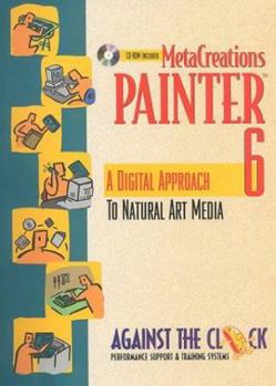 Spiral-bound MetaCreations Painter 6: A Digital Approach to Natural Art Media Book