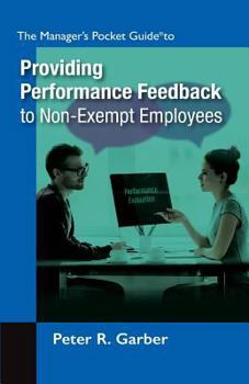 Paperback Manager's Pocket Guide to Providing Performance Feedback to Non-Exempt Employees Book