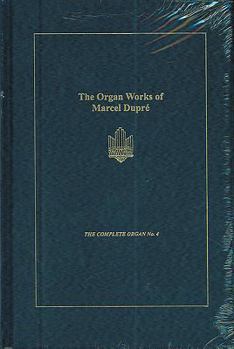 Hardcover The Organ Works of Marcel Dupr? Book