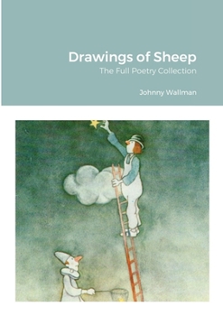 Paperback Drawings of Sheep: The Full Poetry Collection Book