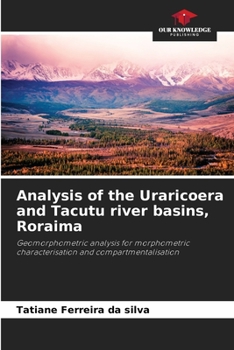 Paperback Analysis of the Uraricoera and Tacutu river basins, Roraima Book