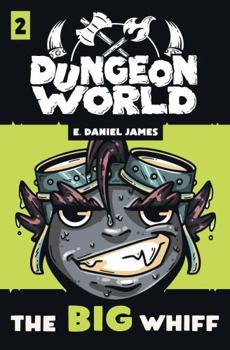 Paperback The Big Whiff (Dungeonworld) Book