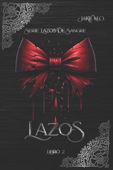 Paperback Lazos: Libro 2 [Spanish] Book