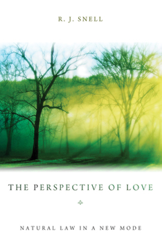 Paperback The Perspective of Love: Natural Law in a New Mode Book