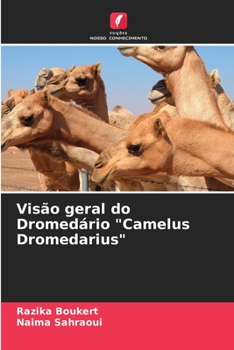 Paperback Visão geral do Dromedário "Camelus Dromedarius" [Portuguese] Book