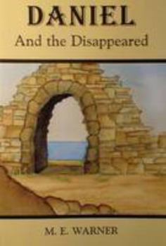 Daniel and the Disappeared