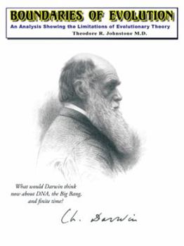 Paperback Boundaries of Evolution: What Would Darwin Think Now about DNA, the Big Bang, and Finite Time? Book