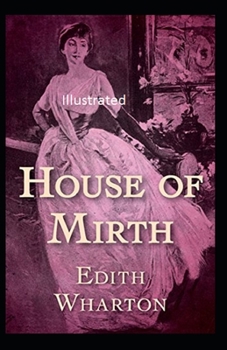 Paperback The House of Mirth Illustrated Book