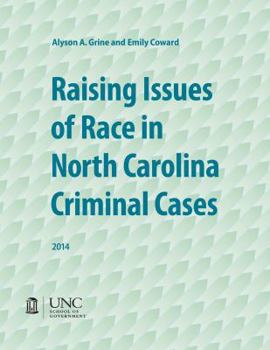 Paperback Raising Issues of Race in North Carolina Criminal Cases Book