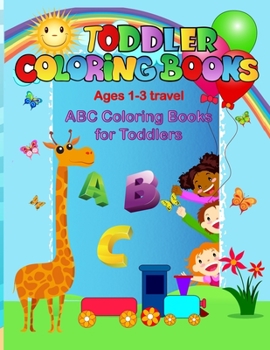 Paperback Toddler coloring books ages 1-3 travel: ABC coloring books for toddlers Book