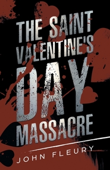 Paperback The Saint Valentine's Day Massacre Book