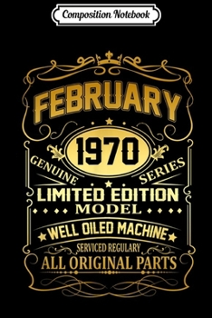 Composition Notebook: February 1970 Vintage 49th Birthday 49 Years Old Gif Journal/Notebook Blank Lined Ruled 6x9 100 Pages
