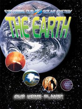 Paperback The Earth: Our Home Planet Book