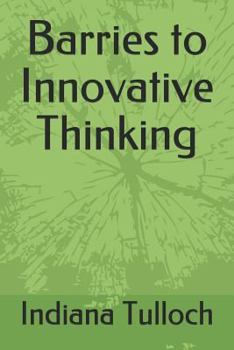 Paperback Barries to Innovative Thinking Book