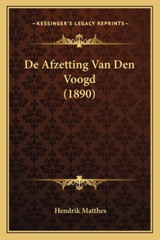 Paperback De Afzetting Van Den Voogd (1890) [Dutch] Book