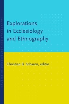Paperback Explorations in Ecclesiology and Ethnography Book