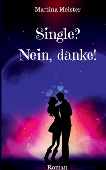 Paperback Single? Nein danke!: Liebesroman [German] Book