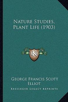 Paperback Nature Studies, Plant Life (1903) Book