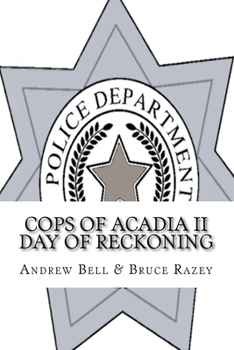Paperback Cops of Acadia II: The Reckoning Book