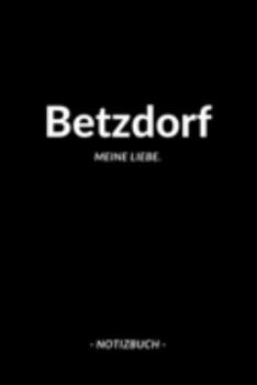 Betzdorf: Notizbuch / Notizblock A5 | 120 Seiten Punktraster | Notizblock / Journal / Notebook für deine Stadt (German Edition)