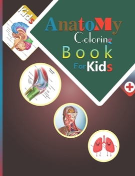 Paperback Anatomy coloring book for Kids: Medical coloring And Activity book for children's Book