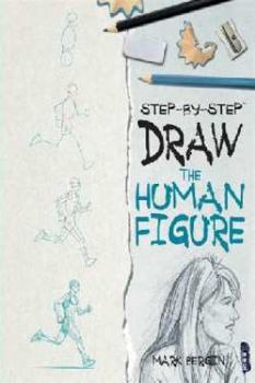 Dessiner le corps humain: Une méthode simple pour apprendre à dessiner (Dessiner, c'est facile !)