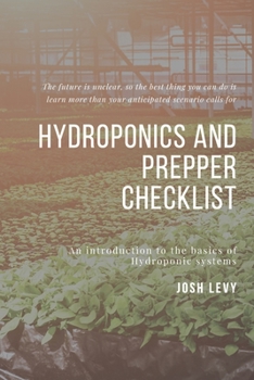 Paperback Hydroponics and Prepper Checklist: The Ultimate Beginners Guide to Building a Hydroponic System Book