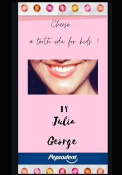 Paperback Cheese ......a tooth edu for kids.: Tooth education. Author Julia George partnering with Pepsodent school program. Book