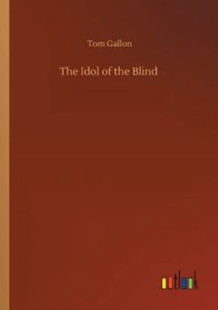 Paperback The Idol of the Blind Book