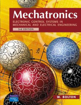 Paperback Mechatronics: Electronic Control Systems in Mechanical and Electrical Engineering Book