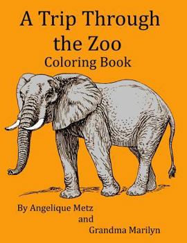 Paperback A Trip Through the Zoo Coloring Book