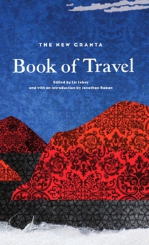 Paperback The New Granta Book of Travel Book