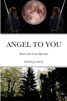 Paperback Angel to You: Reverse after Goran Episcopus Book