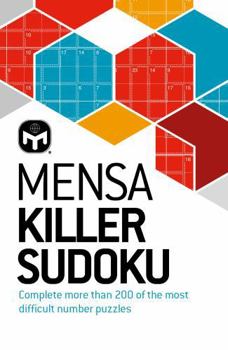 Paperback Mensa Killer Sudoku: More than 200 of the most difficult number puzzles Book